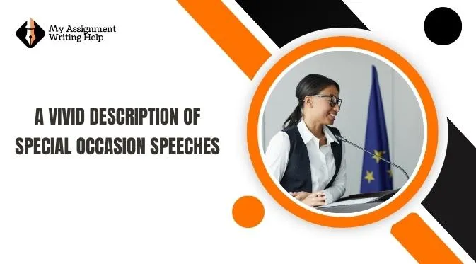 a-vivid-description-of-special-occasion-speeches